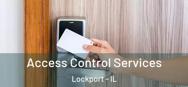Access Control Services Lockport - IL