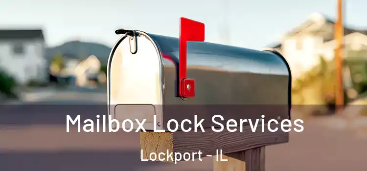 Mailbox Lock Services Lockport - IL