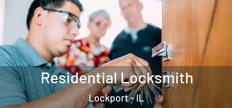 Residential Locksmith Lockport - IL